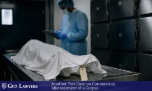 Coronavirus Corpse Mistreatment Lawsuit Guide